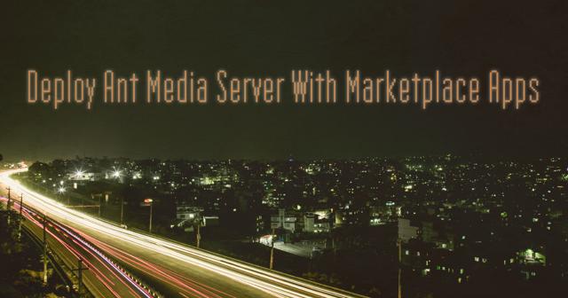 DeployAntMediaServer_MPapps.png